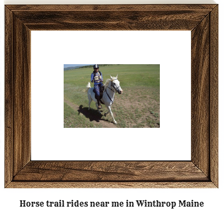 horse trail rides near me in Winthrop, Maine